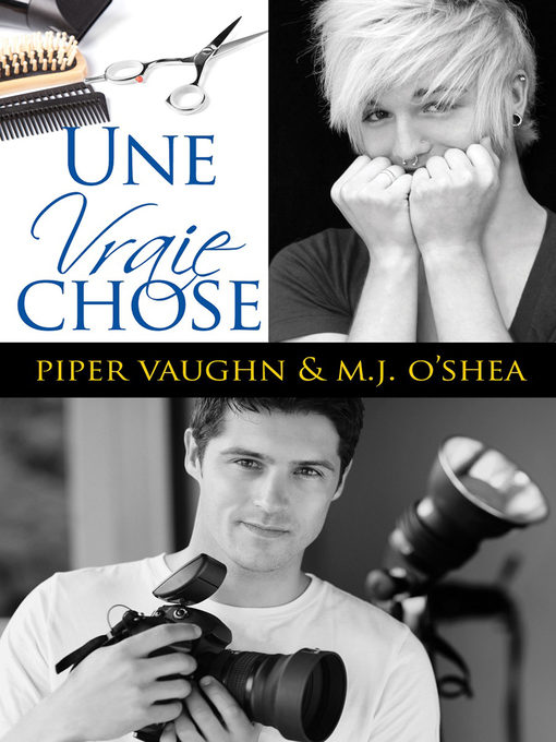 Title details for Une vraie chose by Piper Vaughn - Available